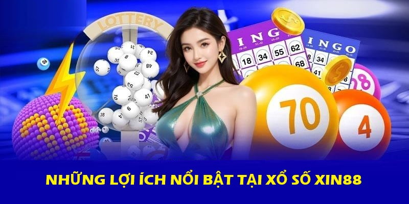 Tại sao nên cược xổ số tại nhà cái Xin88?